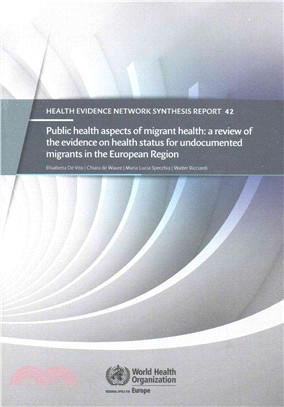 Public Health Aspects of Migrant Health ─ A Review of the Evidence on Health Status for Undocumented Migrants in the European Region