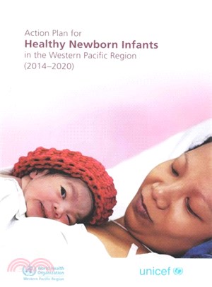 Action Plan for Healthy Newborn Infants in the Western Pacific Region 2014-2020