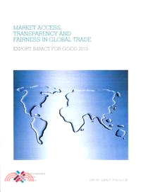 Market Access, Transparency and Fairness in Global Trade