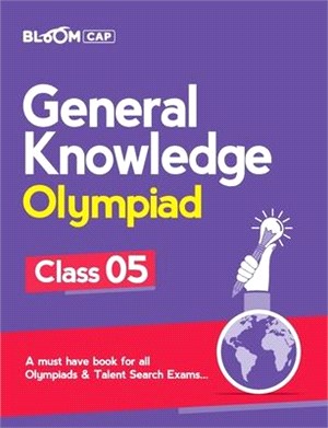 Bloom CAP General Knowledge Olympiad Class 5