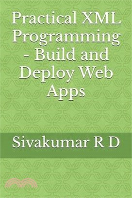 Practical XML Programming - Build and Deploy Web Apps