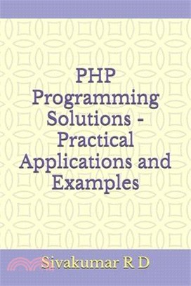 PHP Programming Solutions - Practical Applications and Examples