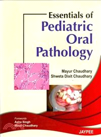 Essentials of Pediatric Oral Pathology