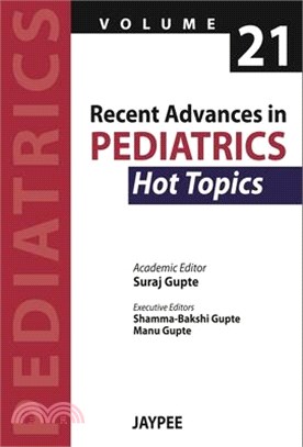 Recent Advances in Pediatrics ― Hot Topics