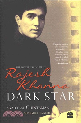 Dark Star: The Loneliness of Being Rajesh Khanna