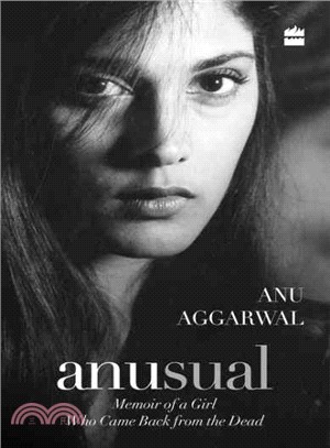 Anusual ─ Memoir of a Girl Who Came Back from the Dead