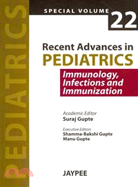 Recent Advances in Pediatrics ― Immunology, Infections and Immunization