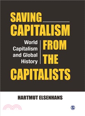 Saving Capitalism from the Capitalists ― World Capitalism and Global History