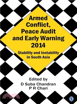 Armed Conflict, Peace Audit and Early Warning 2014 ─ Stability and Instability in South Asia