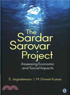 The Sardar Sarovar Project ― Assessing Economic and Social Impacts