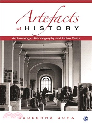 Artefacts of History ─ Archaeology, Historiography and Indian Pasts