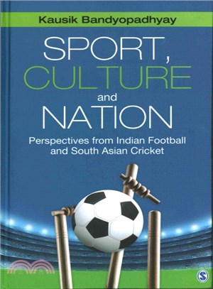 Sport, Culture and Nation ─ Perspectives from Indian Football and South Asian Cricket