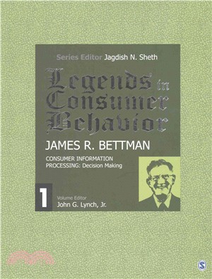 Legends in Consumer Behavior: James R. Bettman