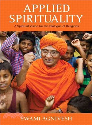 Applied Spirituality ― A Spiritual Vision for the Dialogue of Religions
