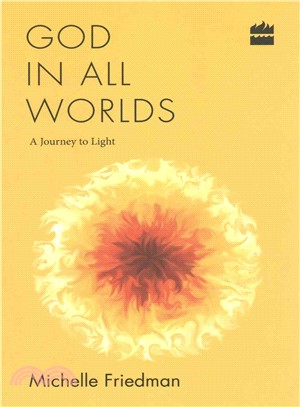 God in All Worlds ― A Journey to Light