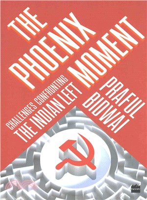 The Phoenix Moment ─ Challenges Confronting the Indian Left