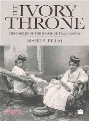 Ivory Throne ─ Chronicles of the House of Travancore