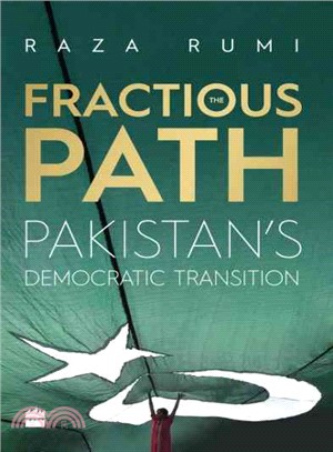 The Fractious Path ─ Pakistan's Democratic Transition