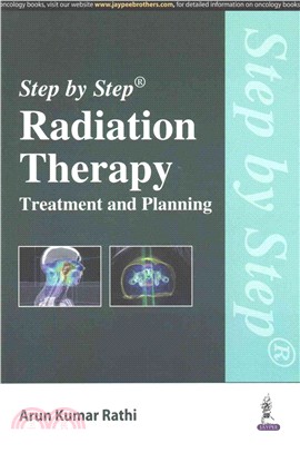 Step by Step Radiation Therapy ― Treatment and Planning