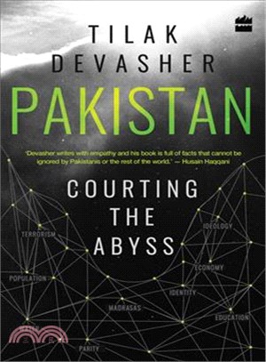 Pakistan ─ Courting the Abyss