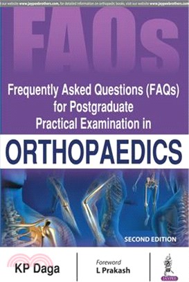 Frequently Asked Questions Faqs for Postgraduate Practical Examination in Orthopaedics