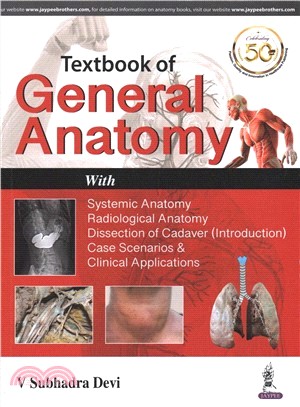 Textbook of General Anatomy With Systemic Anatomy, Radiological Anatomy & Medical Genetics