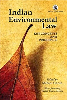 Indian Environmental Law:：Key Concepts And Principles