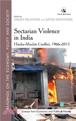 Sectarian Violence in India:：Hindu-Muslim Conflict, 1966-2015