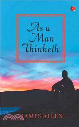 AS A MAN THINKETH