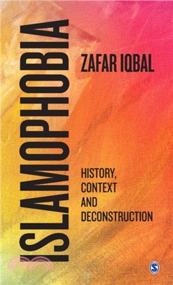Islamophobia:History, Context and Deconstruction