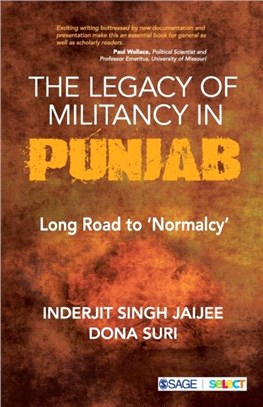 The Legacy of Militancy in Punjab:Long Road to "Normalcy"