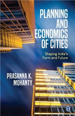 Planning and Economics of Cities:Shaping India's Form and Future