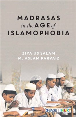 Madrasas in the Age of Islamophobia