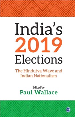 India's 2019 Elections:The Hindutva Wave and Indian Nationalism