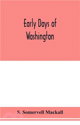 Early days of Washington