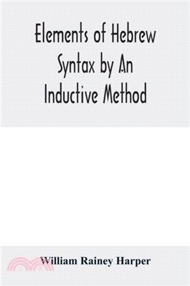 Elements of Hebrew syntax by an inductive method
