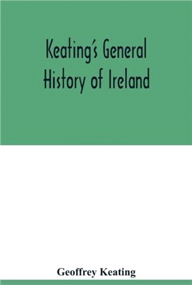 Keating's general history of Ireland