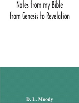 Notes from my Bible：from Genesis to Revelation