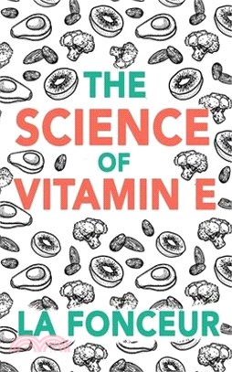 The Science of Vitamin E