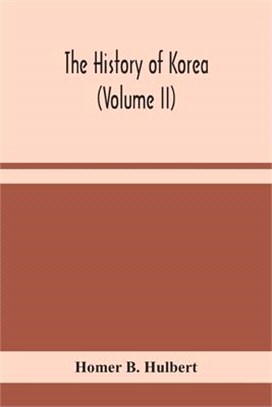 The history of Korea (Volume II)