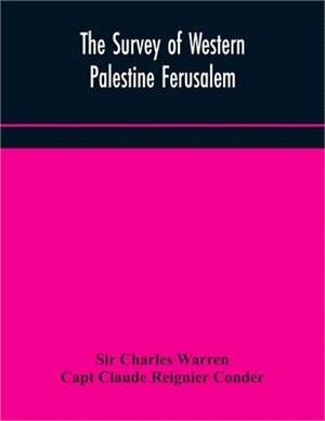 The Survey of Western Palestine Ferusalem