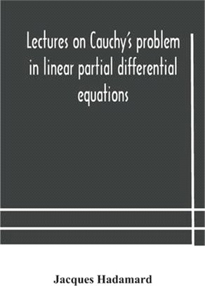 Lectures on Cauchy's problem in linear partial differential equations