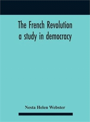 The French Revolution: A Study In Democracy