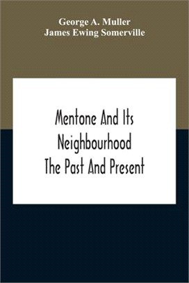 Mentone And Its Neighbourhood: The Past And Present