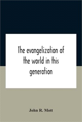 The Evangelization Of The World In This Generation