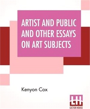 Artist And Public And Other Essays On Art Subjects