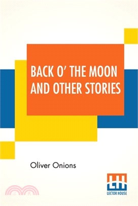 Back O' The Moon And Other Stories