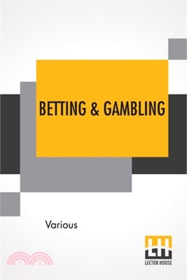 Betting & Gambling: A National Evil Edited By B. Seebohm Rowntree