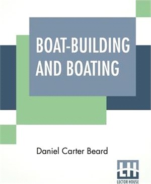 Boat-Building And Boating