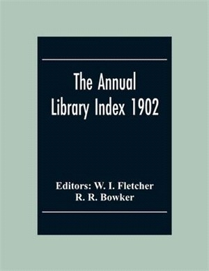 The Annual Library Index 1902